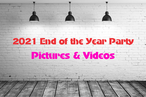 2021 End of the Year Party Photos & Videos