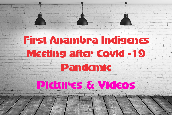 First Anambra Indigenes Meeting after Covid-19 Pandemic